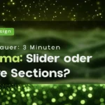 Slider oder keine Slider? Warum statische Website-Sektionen in 2025 meist die bessere Wahl sind